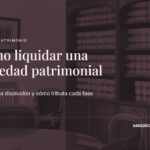 Cómo liquidar una sociedad patrimonial — Sáez Abogados