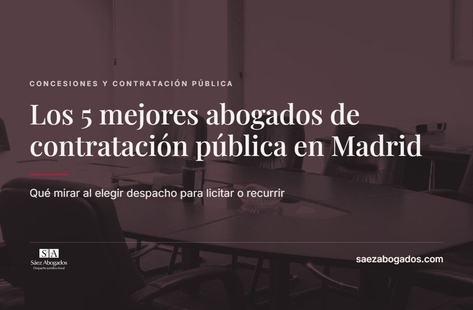 Los 5 mejores abogados de contratación pública en Madrid — Sáez Abogados