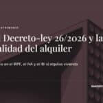 Real Decreto-ley 26/2026 y la fiscalidad de las viviendas en alquiler — Sáez Abogados