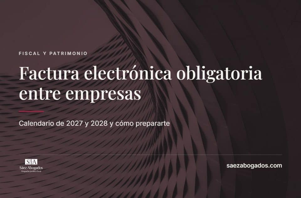 Factura electrónica obligatoria entre empresas — Sáez Abogados
