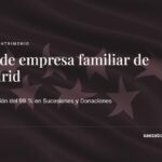 Ley de empresa familiar de Madrid — Sáez Abogados