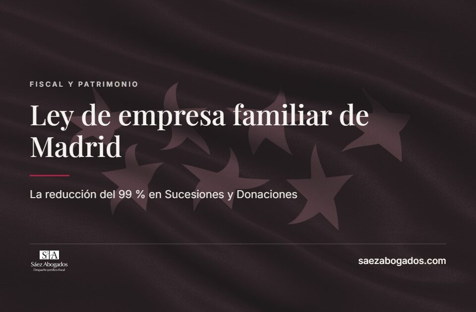 Ley de empresa familiar de Madrid — Sáez Abogados