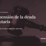 Suspensión de la deuda tributaria — Sáez Abogados