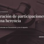 Valoración de participaciones en una herencia — Sáez Abogados